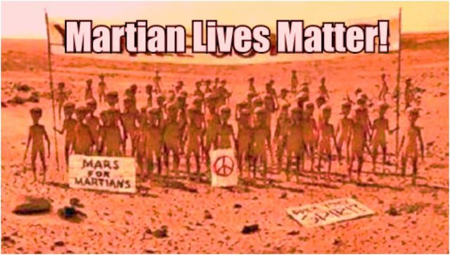 photo Martian Lives Matter 00 CAPTIONED 3_zpszwindduh.jpg
