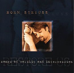Norm Strauss - Restore Us (Songs of Worship and Intercession)
