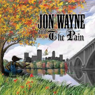 Jon Wayne & The Pain